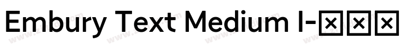 Embury Text Medium I字体转换